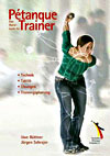 P&eacute;tanque Trainer